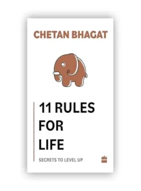 11 Rules For Life By Chetan Bhagat