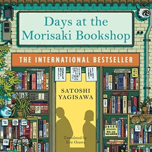 Days at the Morisaki Bookshop By Satoshi Yagisawa