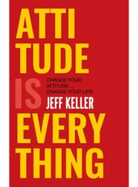 Attitude Is Everything