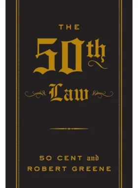 The 50th Law By Robert Greene and 50 Cent
