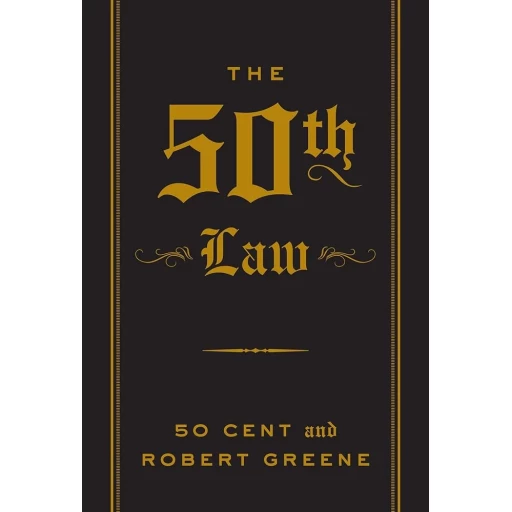 The 50th Law By Robert Greene and 50 Cent